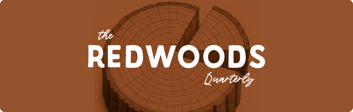 The Redwoods Quarterly
