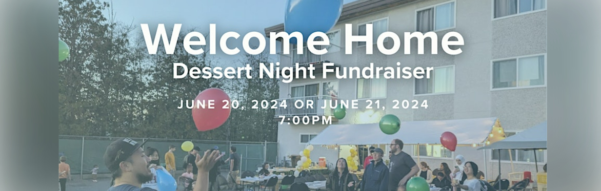 WELCOME HOME: Dessert Night Fundraiser for New Hope