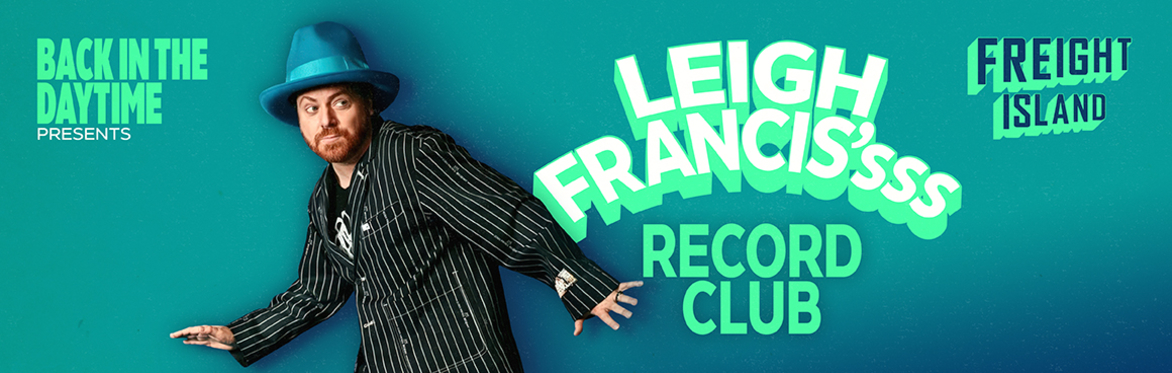 Back In the Daytime Presents Leigh Francis's Over 30's Record Club