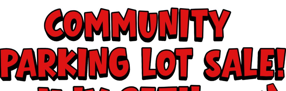 Community Parking Lot Sale