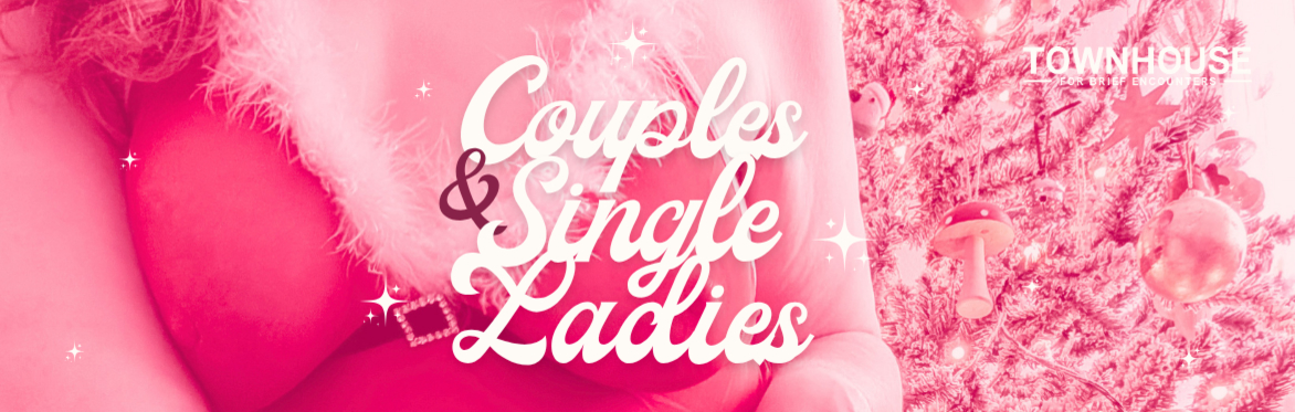 Christmas Couples & Single Ladies Party: Naughty or Nice Edition