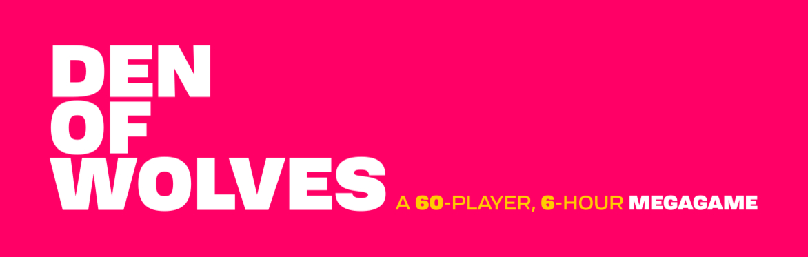 Den of Wolves: Infinite Domain - A 60-player, 6-hour MEGAGAME