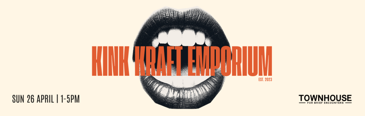 The Kink Kraft Emporium - a market for the curious kinkster!