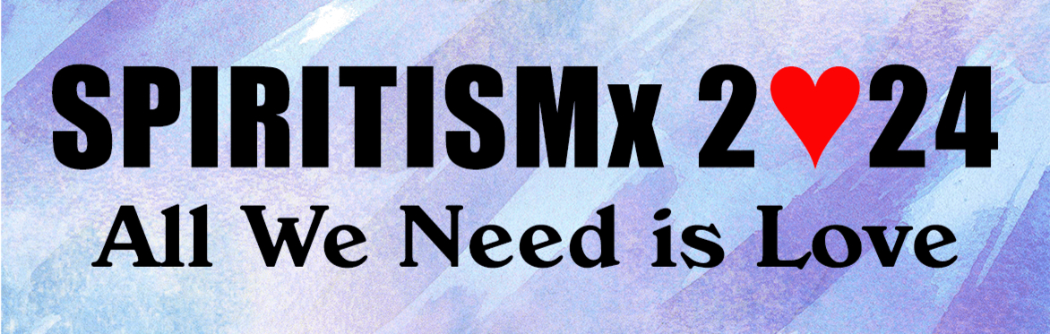 SPIRITISMx 2024: All We Need is Love