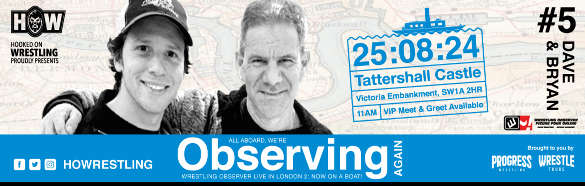 Wrestling Observer Live In London 2: Now On A Boat