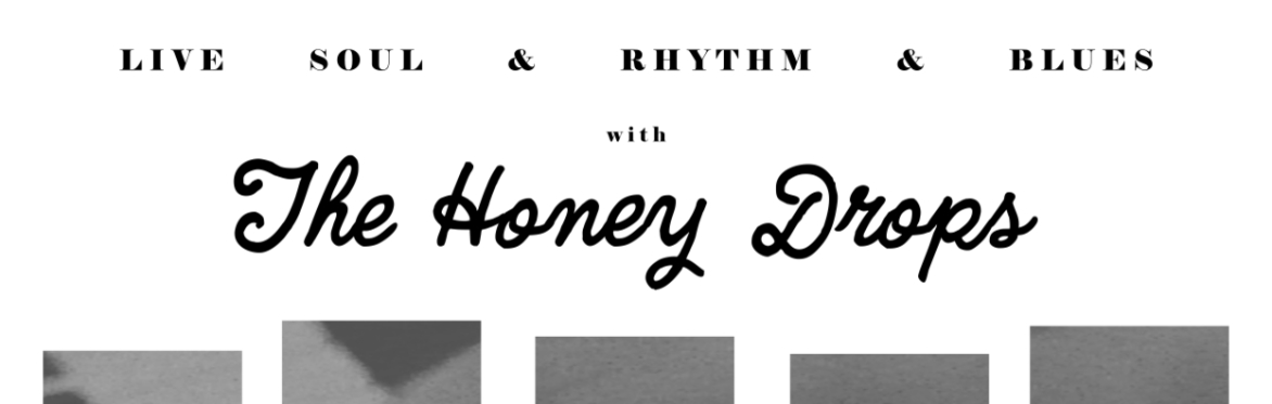 Honey Drops + DJ Steve Cato