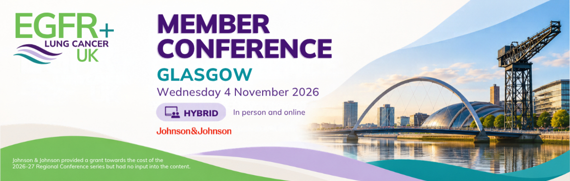 Glasgow EGFR+ Lung Cancer UK Member Conference