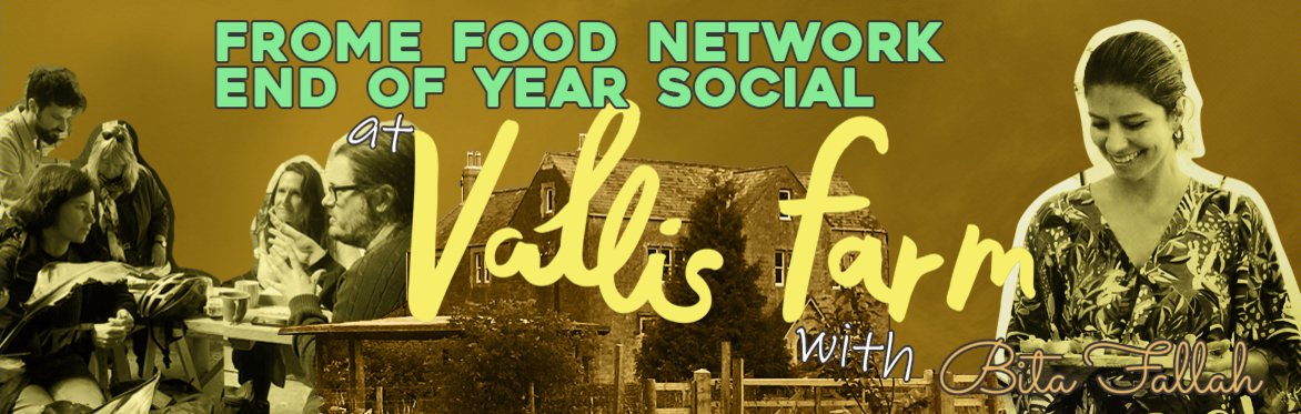 Frome Food Network End of Year Social