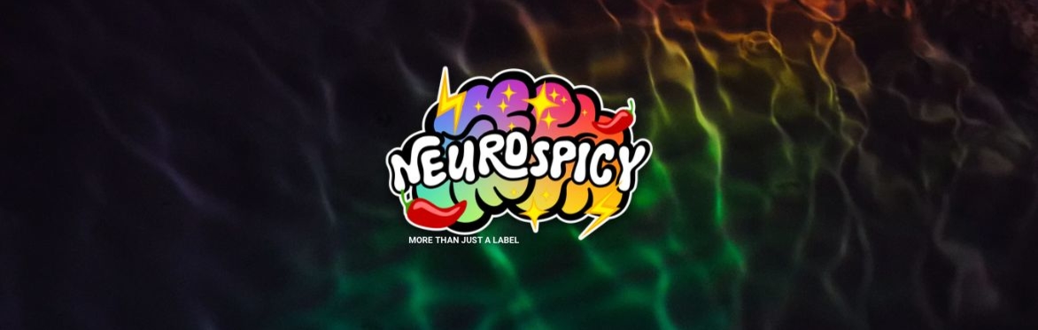 Neurospicy - More Than a Label