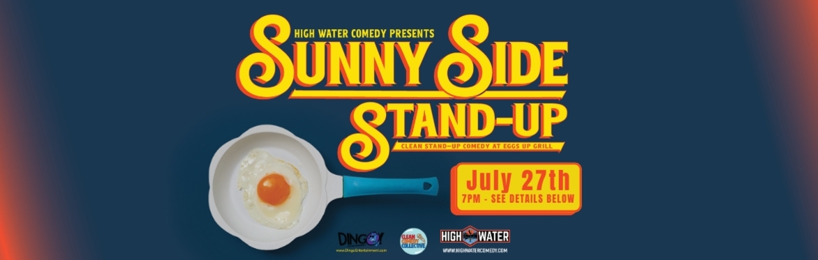 Sunny Side Stand-Up - Clean Stand-Up Comedy