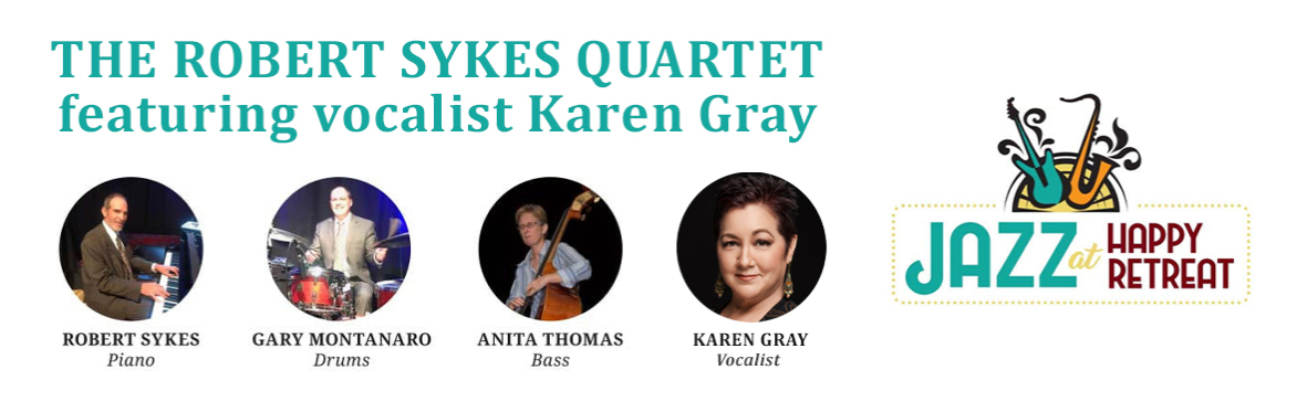 “And the winner is . .” – Robert Sykes Jazz Quartet featuring vocalist Karen Gray