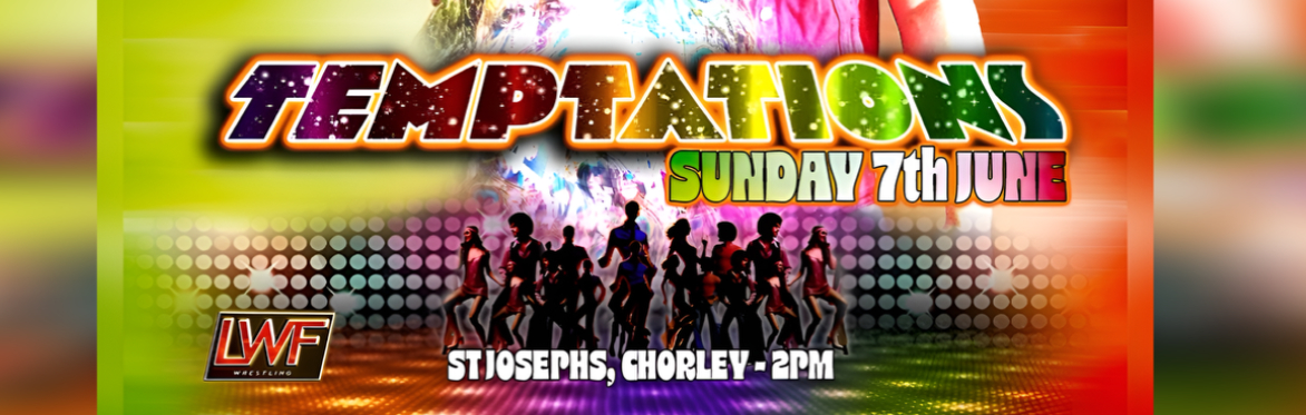LWF Wrestling - TEMPTATIONS