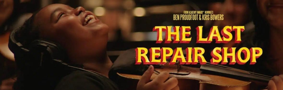 FILM: The Last Repair Shop