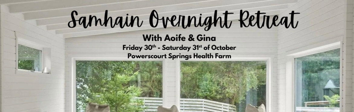 🎃 Samhain Overnight Retreat Fri 30th - Sat 31st October