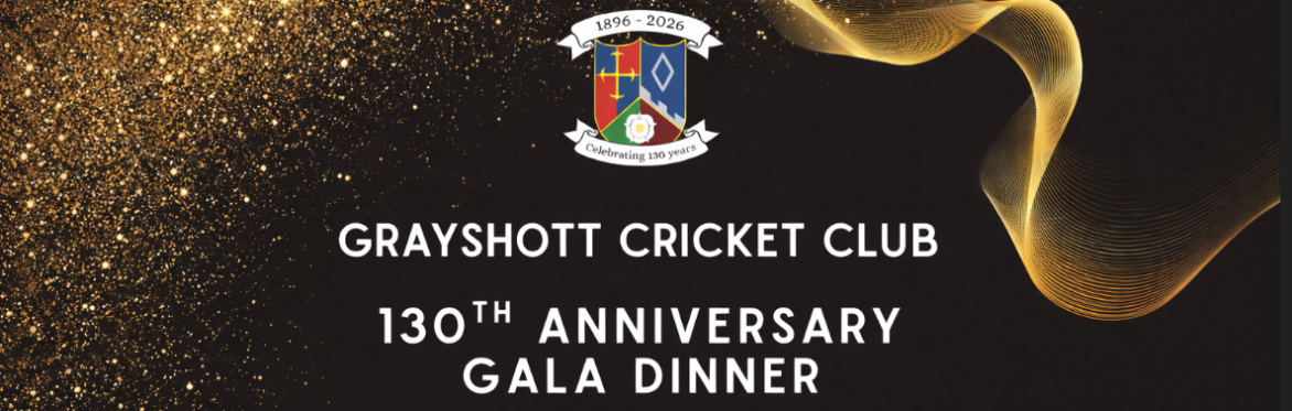 Grayshott Cricket Club's 130th Anniversary Gala Dinner