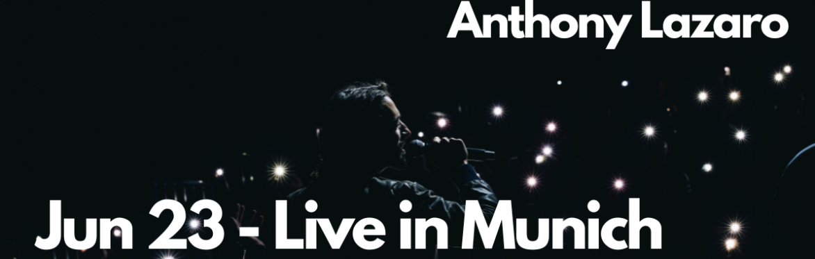 Anthony Lazaro feat. SCOTT & LILA Live in Munich
