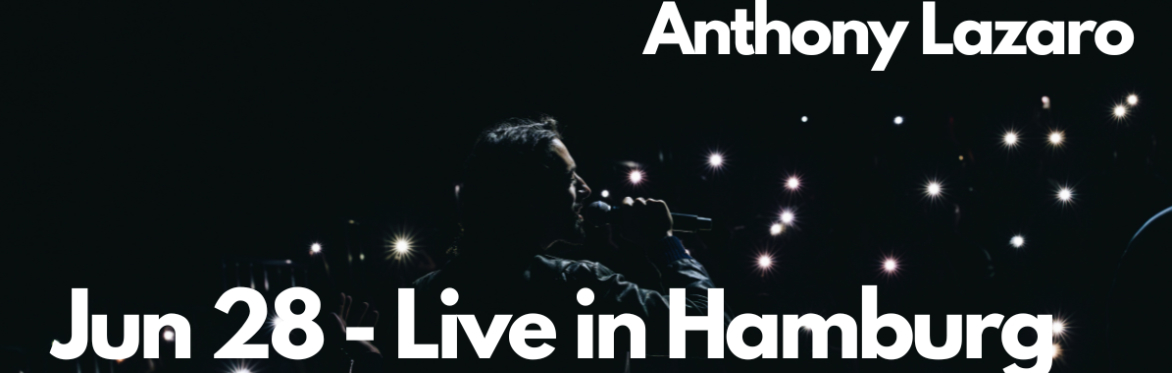 Anthony Lazaro  feat. Scott & Lila Live in Hamburg