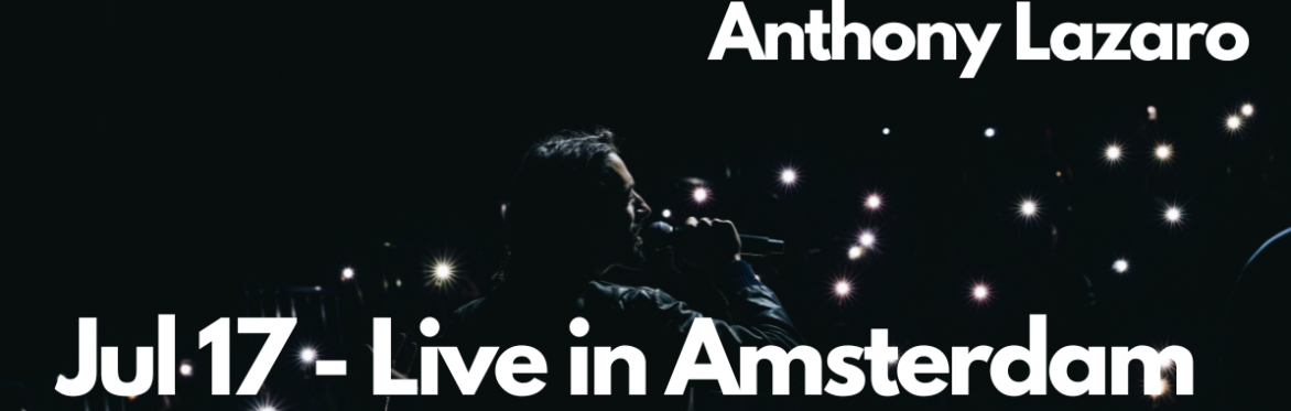Anthony Lazaro feat. SCOTT & LILA Live in Amsterdam