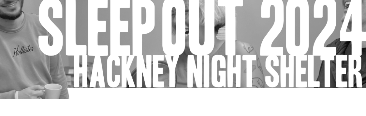 Hackney Night Shelter Sleep Out 2024