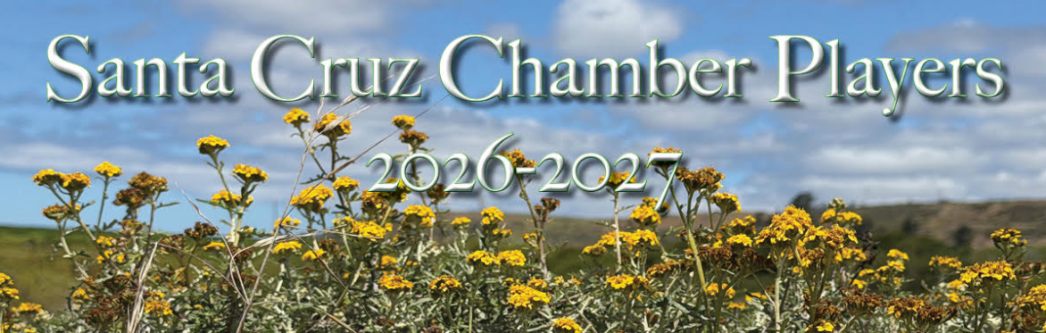 Santa Cruz Chamber Players season banner with wildflower imagery