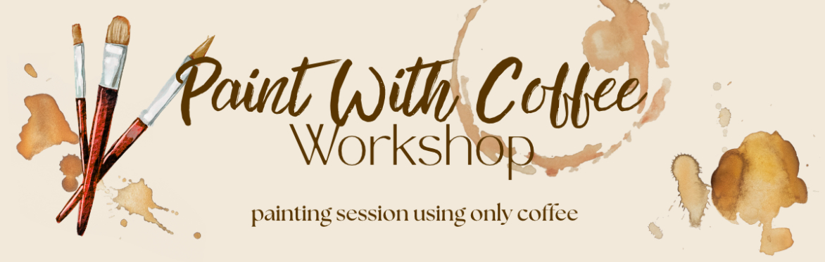 Paint With Coffee Workshop