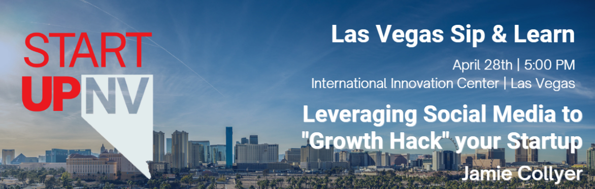 Sip & Learn | Leveraging Social Media to "Growth Hack" your Startup | Jamie Collyer