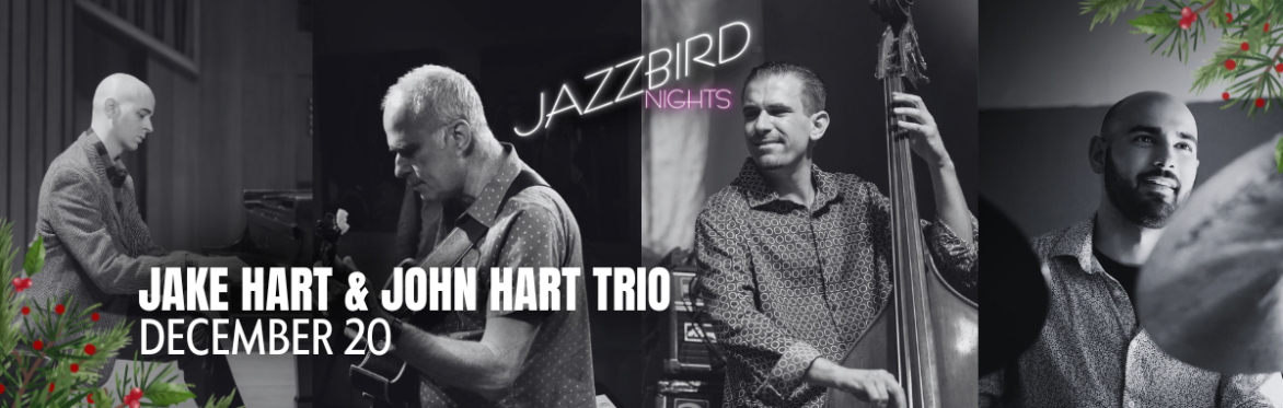 JAZZBIRD NIGHTS: Jake Hart & John Hart Trio