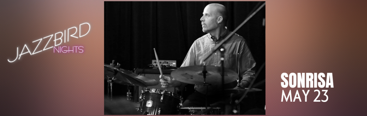 JAZZBIRD NIGHTS: SONRISA
