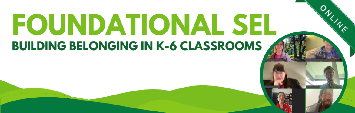 Foundational SEL Workshop - Online