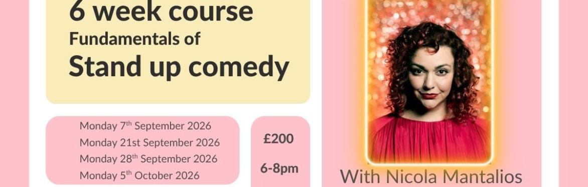 The Fundamentals of Stand-up Comedy  6 weeks course