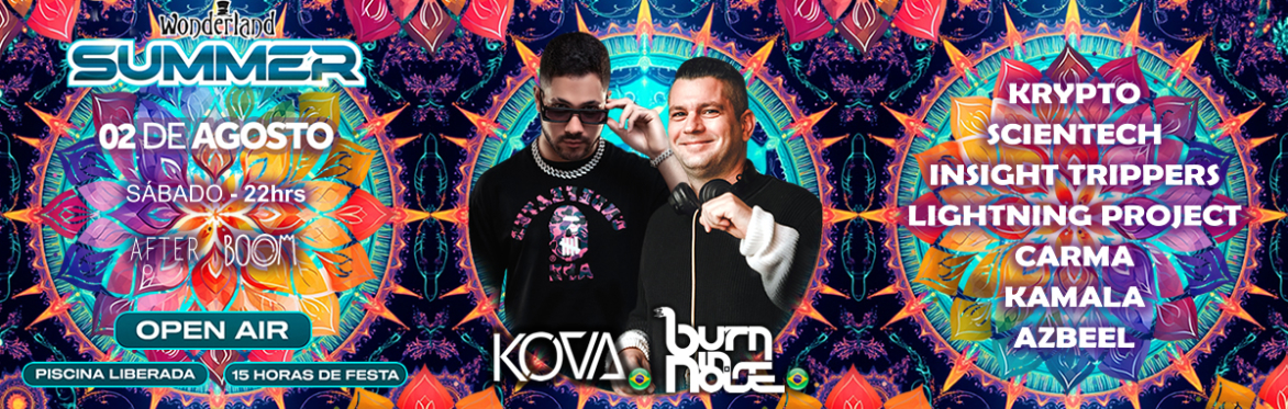 Wonderland Summer - Burn in Noise & Kova - Ressaca BOOM - 02/08