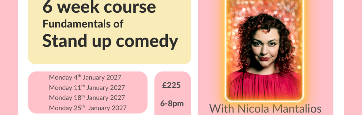 The Fundamentals of Stand-up Comedy 6 weeks course