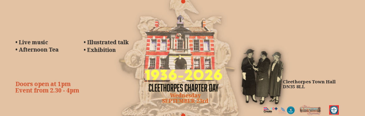 Cleethorpes Charter Day – Celebrating 90 Years of Our Seaside Town