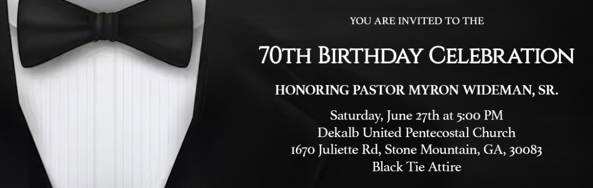 Pastor Myron Wideman Sr.’s 70th Birthday Celebration