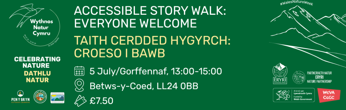 Accessible Story Walk / Taith Cerdded Hygyrch