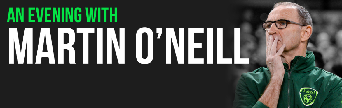 An Evening with Martin O'Neill