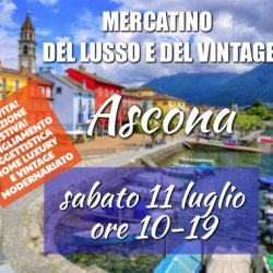 Mercatino Lusso e Vintage ASCONA 11 LUGLIO 2026