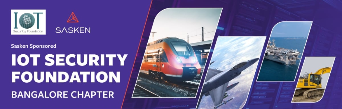 Select tickets – IoT Security Foundation Bangalore Chapter Meetup ...