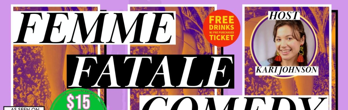 Femme Fatale Comedy