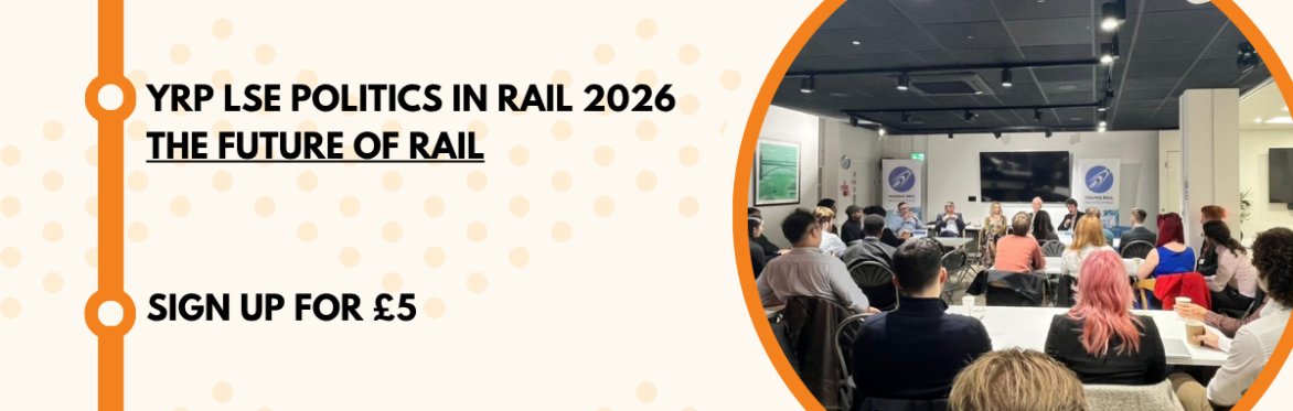 YRP LSE Politics in Rail 2026: The Future of Rail
