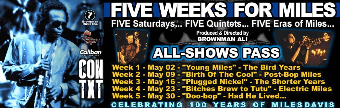 5 WEEKS FOR MILES: All Shows Pass