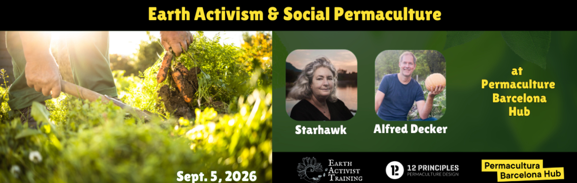 Earth Activism & Social Permaculture 2026 @ Permaculture Barcelona Hub