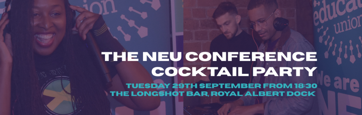 NEU Labour Conference Cocktail Party