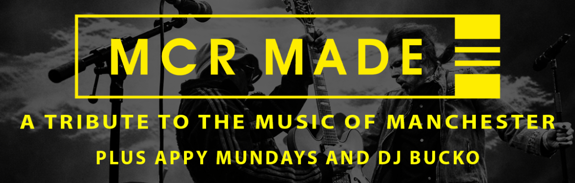 MCR Made, Appy Mundays and DJ Bucko