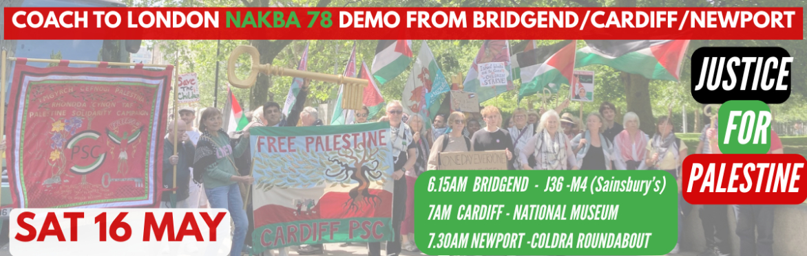 Bridgend/Cardiff/Newport Coach to London NAKBA  Demo