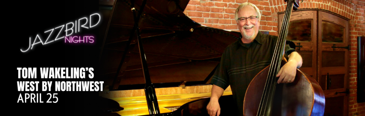 JAZZBIRD NIGHTS: Tom Wakeling's West by Northwest