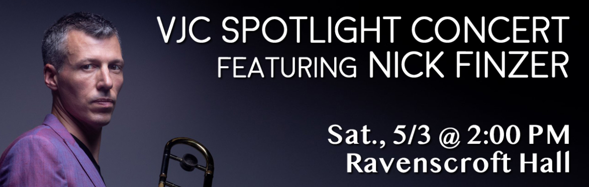 VJC Spotlight Concert Featuring Nick Finzer (Benefit for Kitchen on the Street)