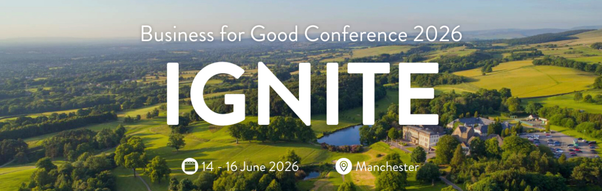 Business For Good Conference 2026: IGNITE