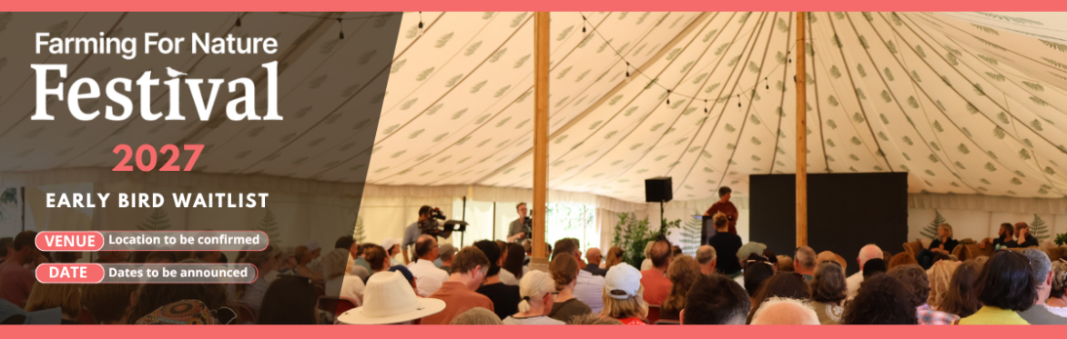 Farming For Nature Festival 2027