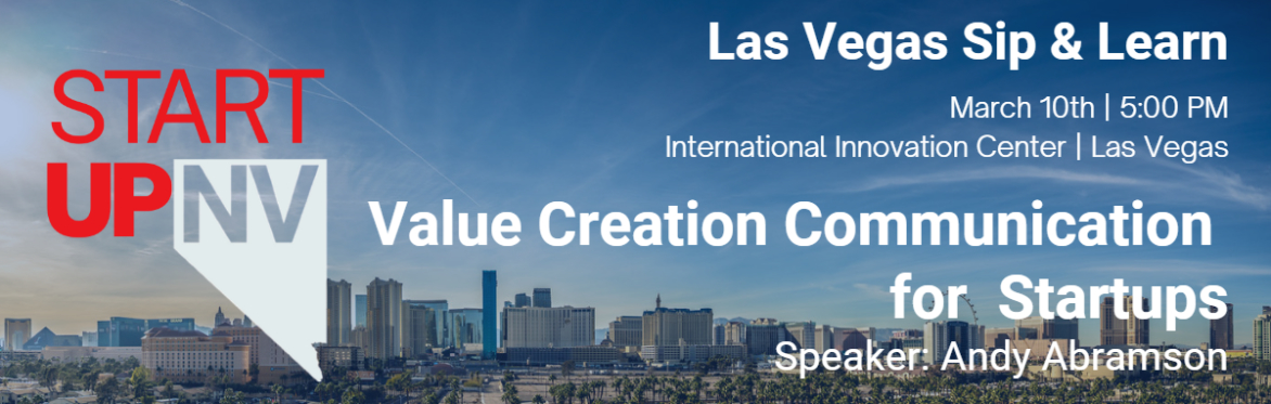 Andy Abramson | Value Creation Communication for Startups: How to Tell Your Story to Customers & Investors